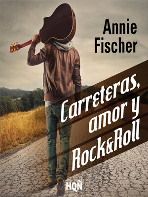 cover image of Carreteras, amor y Rock & Roll